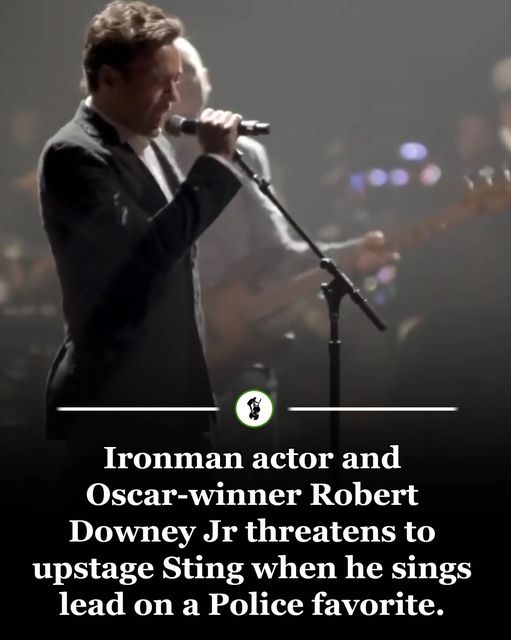 Ironman Actor And Oscar-Winner Robert Downey Jr Threatens To Upstage Sting When He Sings Lead On A Police Favourite.